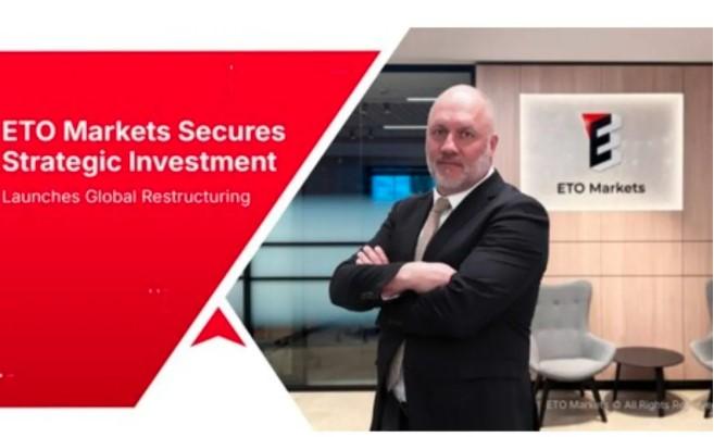 Dapat Suntikan Investasi Strategis, ETO Markets Percepat Ekspansi Global dan Restrukturisasi Manajemen
