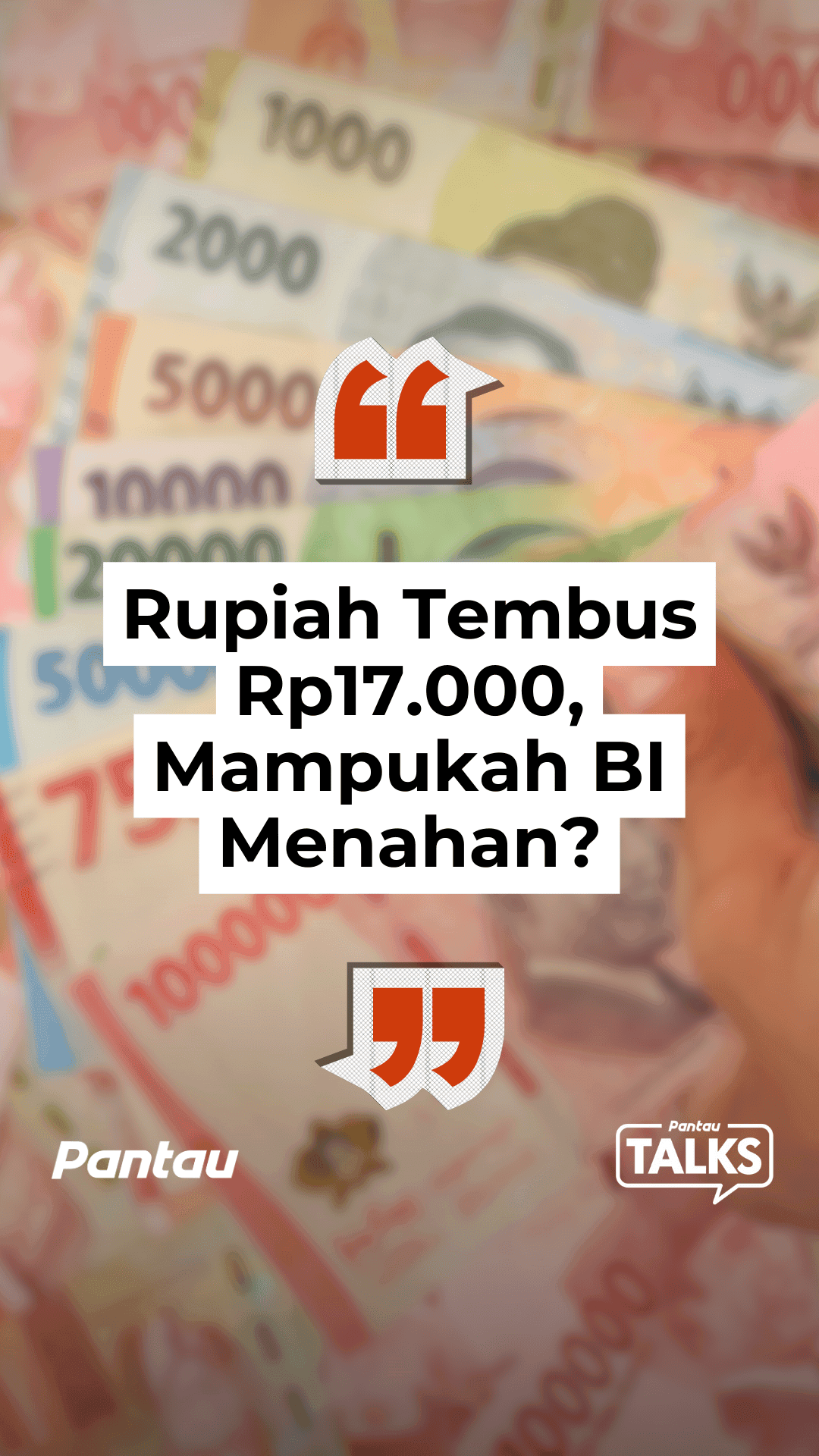 RUPIAH TEMBUS RP.17.000 MAMPUKAN BI MENAHAN?