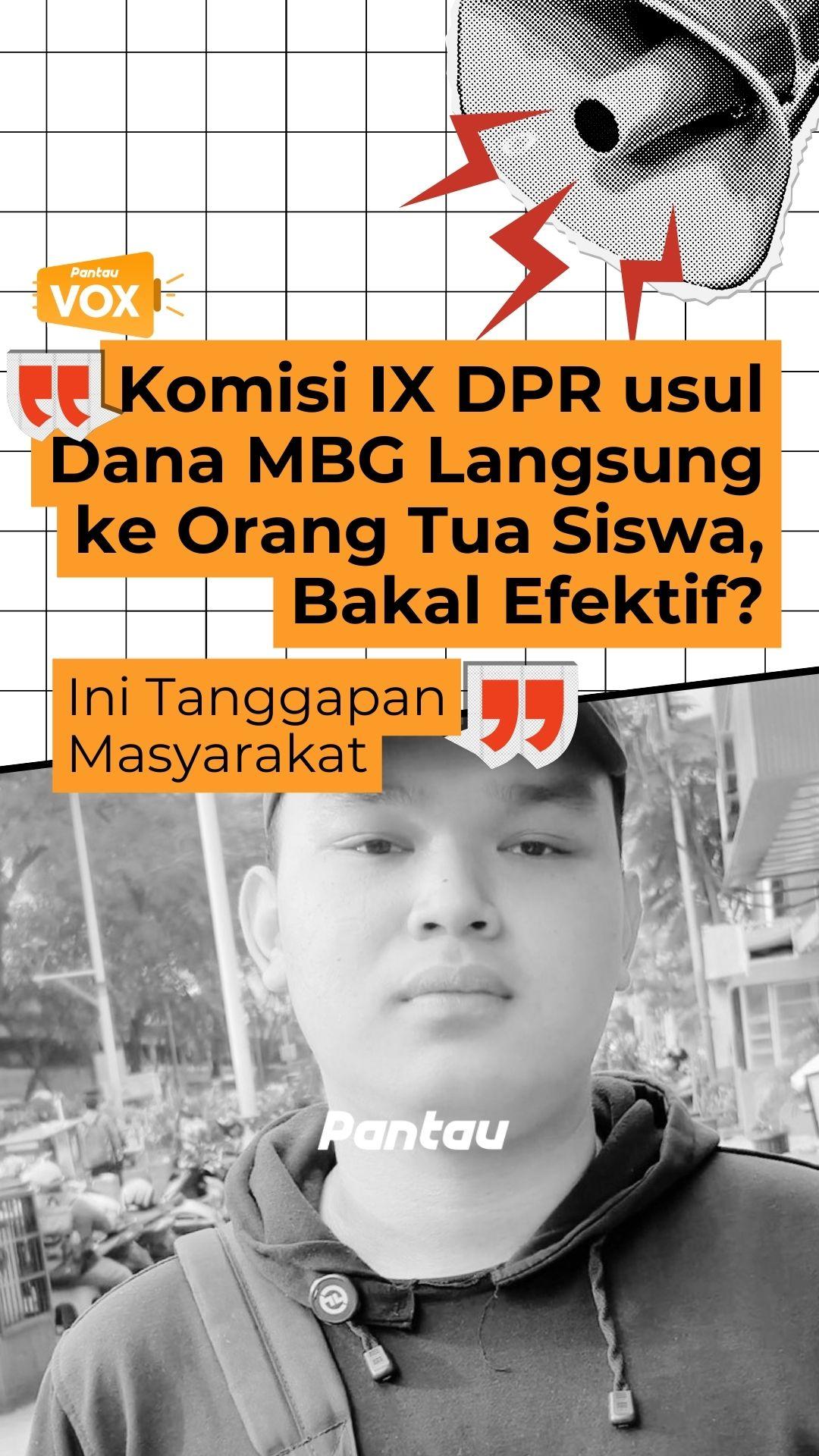 KOMISI IX DPR USUL DANA MBG LANGSUNG KENORANG TUA SISWA