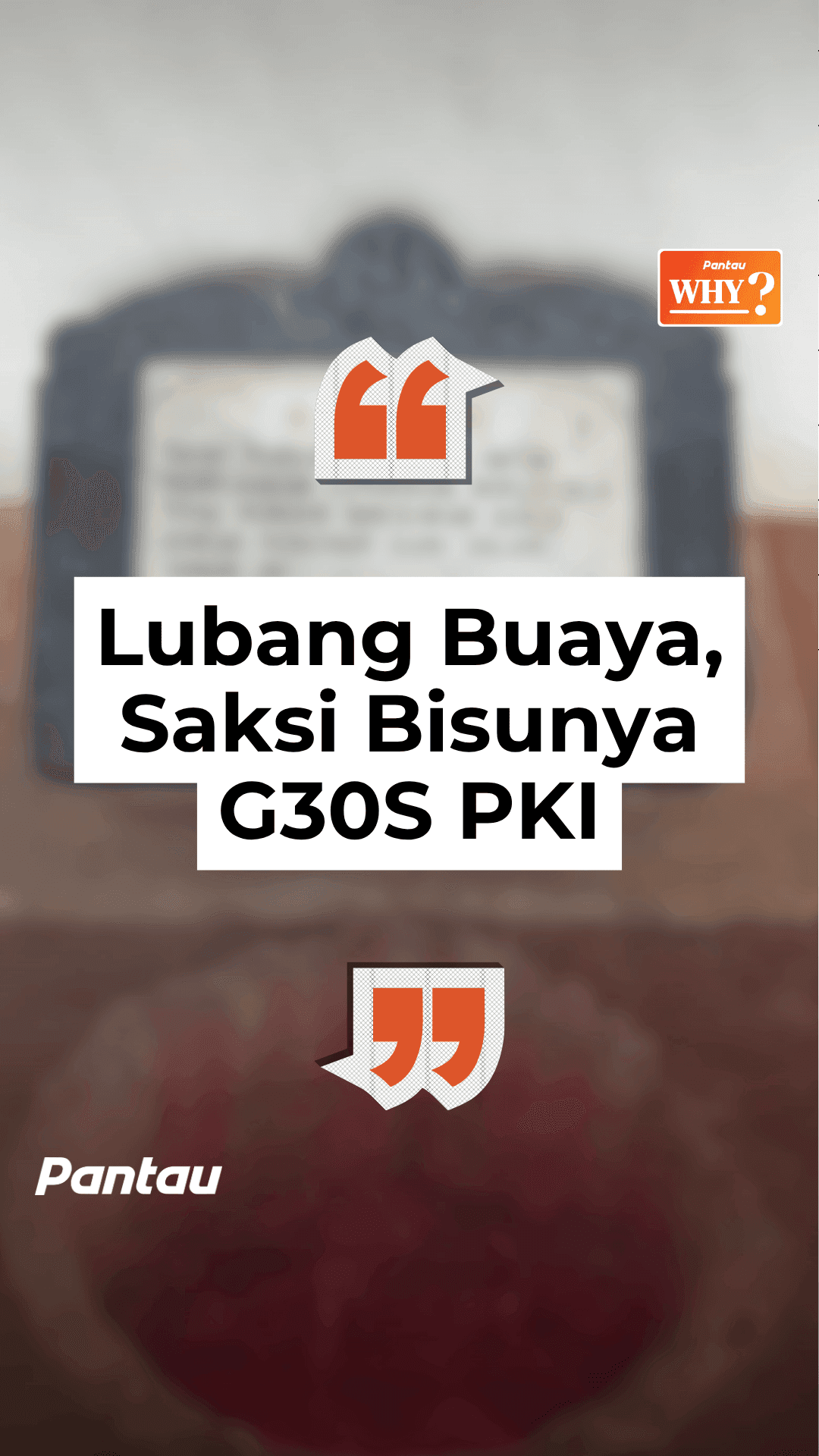 LUBANG BUAYA, SAKSI BISUNYA G30S PKI