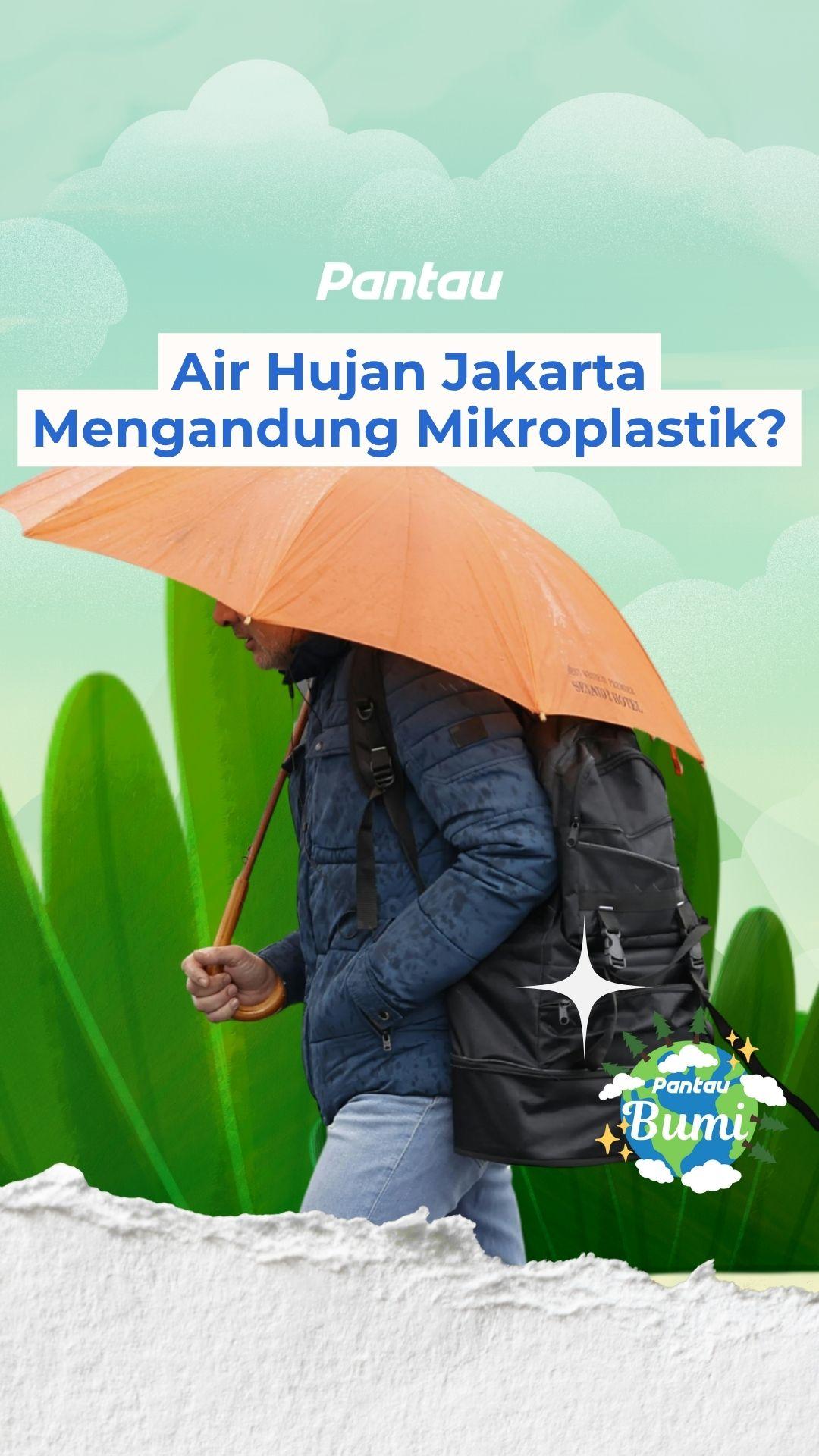 AIR HUJAN JAKARTA MENGANDUNG MIKROPLASTIK?