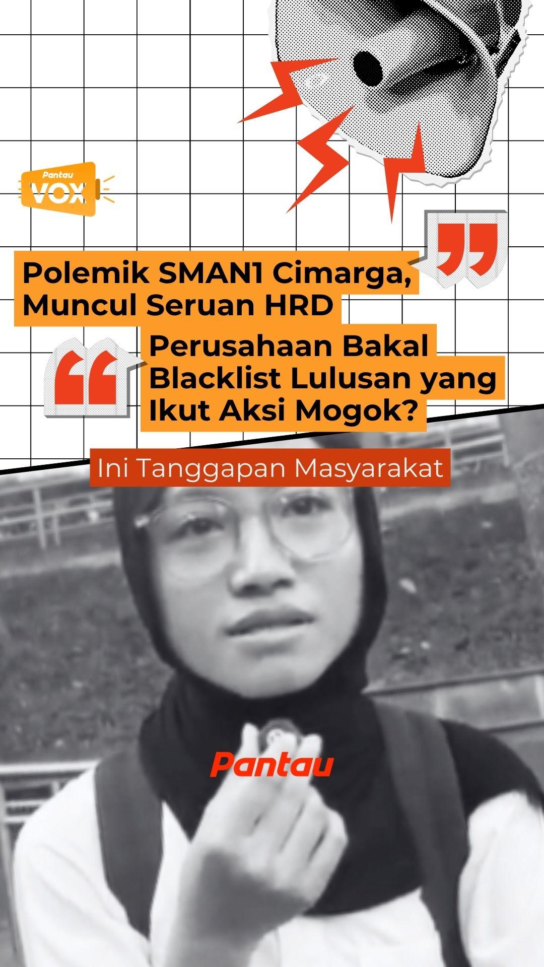 POLEMIK SMAN 1 CIMARGA MUNCUL SERUAN HRD PERUSAHAAN BAKAL BLACKLIST LULUSAN YANG IKUT AKSI MOGOK?