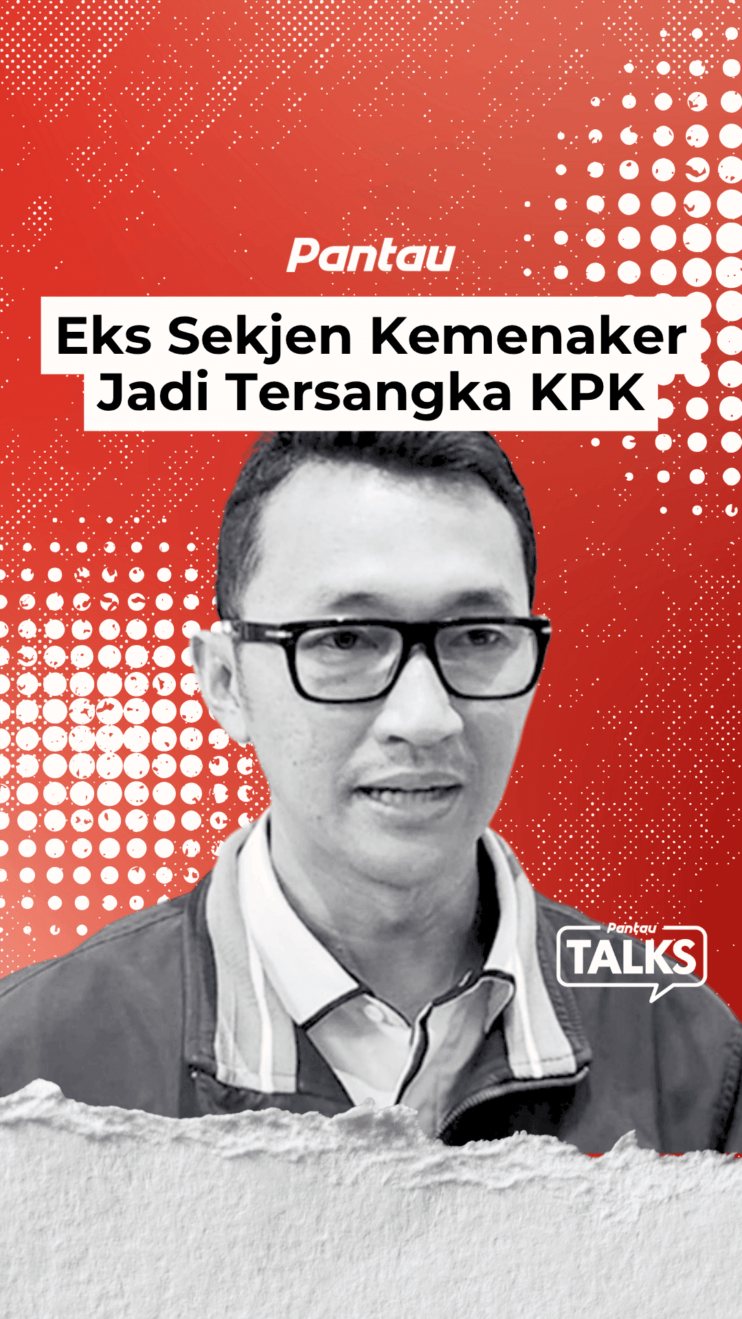 EKS SEKJEN KEMENAKER JADI TERSANGKA KPK