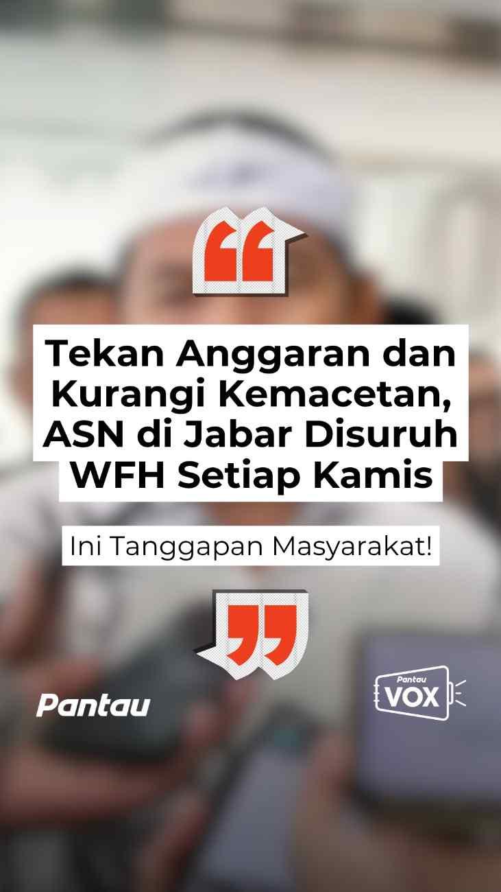 TEKAN ANGGARAN DAN KURANGI KEMAXETAN, ASN DIJABAR DISURUH WFH TIAP KAMIS