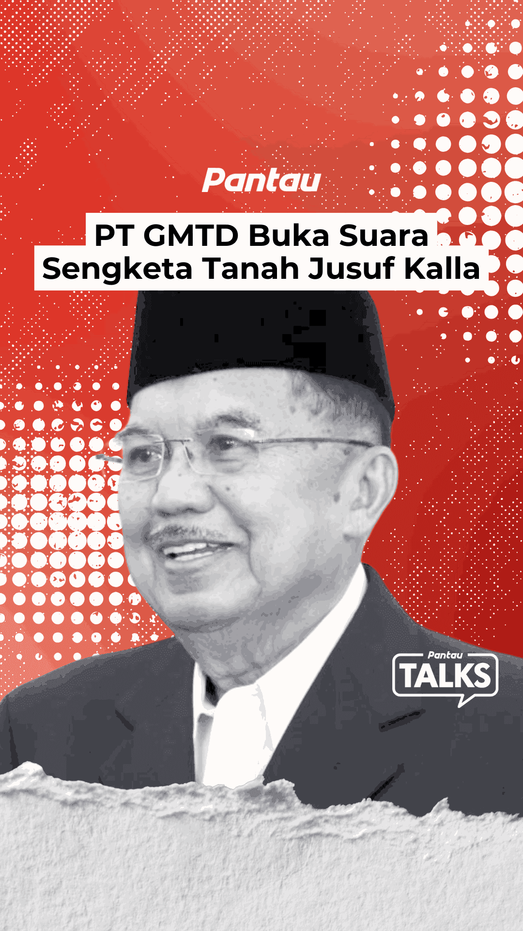 PT GTMD BUKA SUARA SENGKETA TANAH JUSUF KALLA