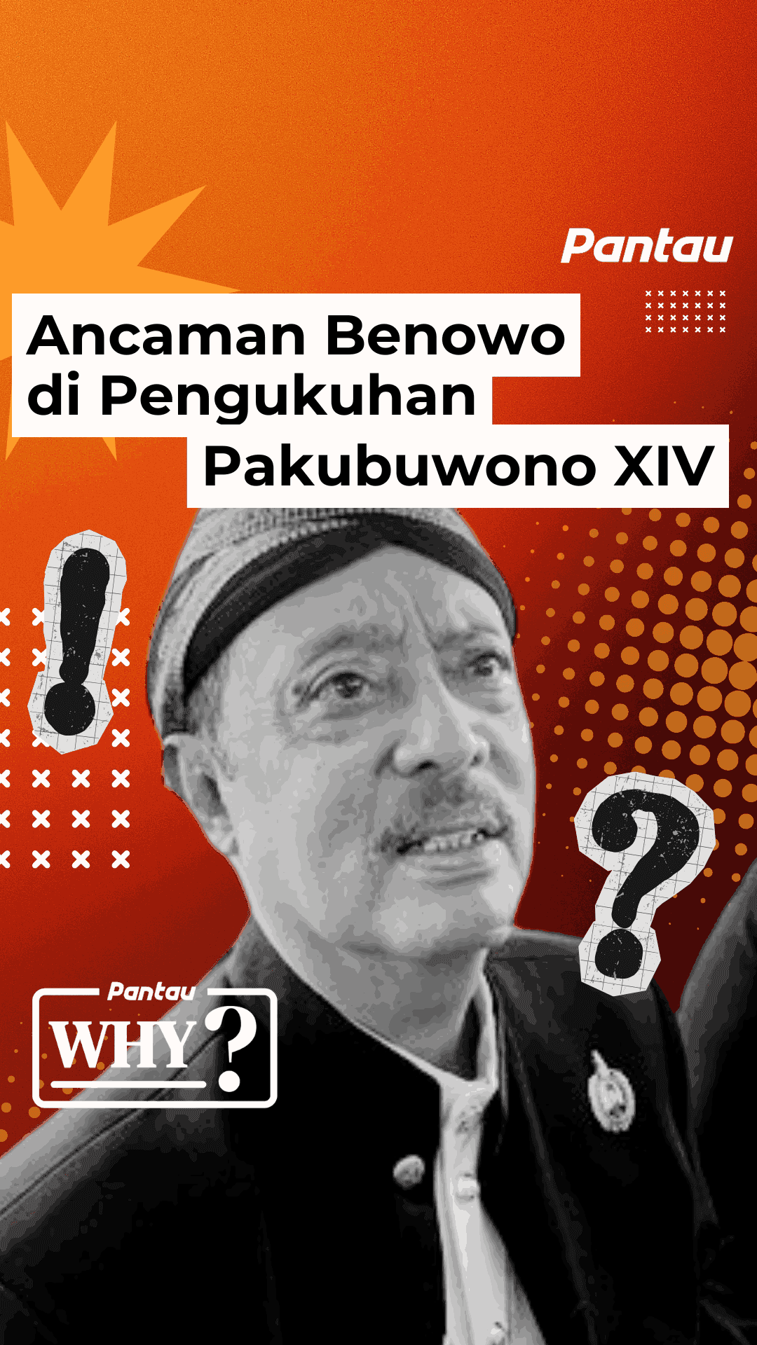 ANCAMAN BENOWO DI PENGUKUHAN PAKUBHWONO XIV