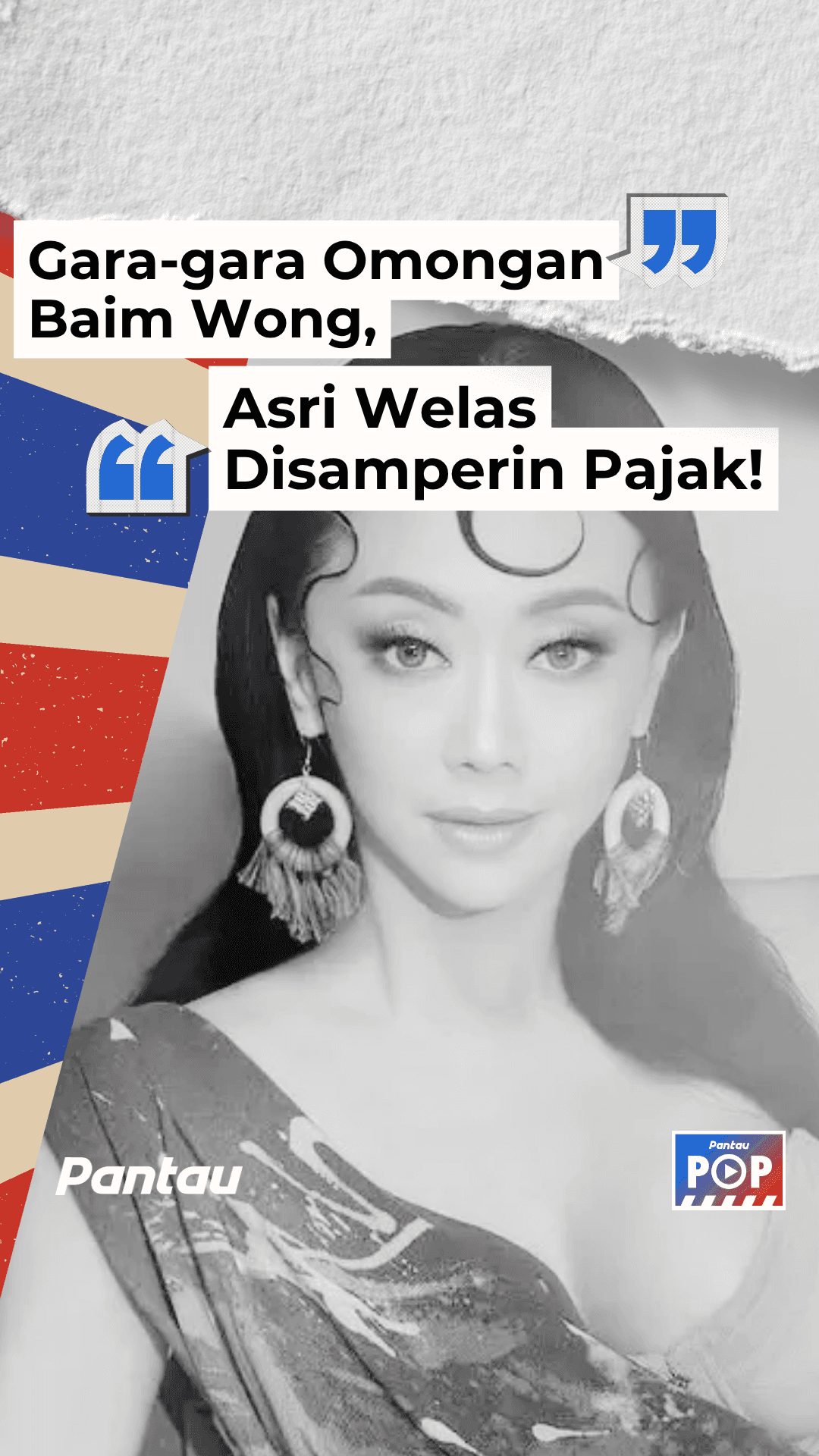 GARA - GARA OMONGAN BAIM WONG, ASRI WELAS DISAMPERIN PAJAK!