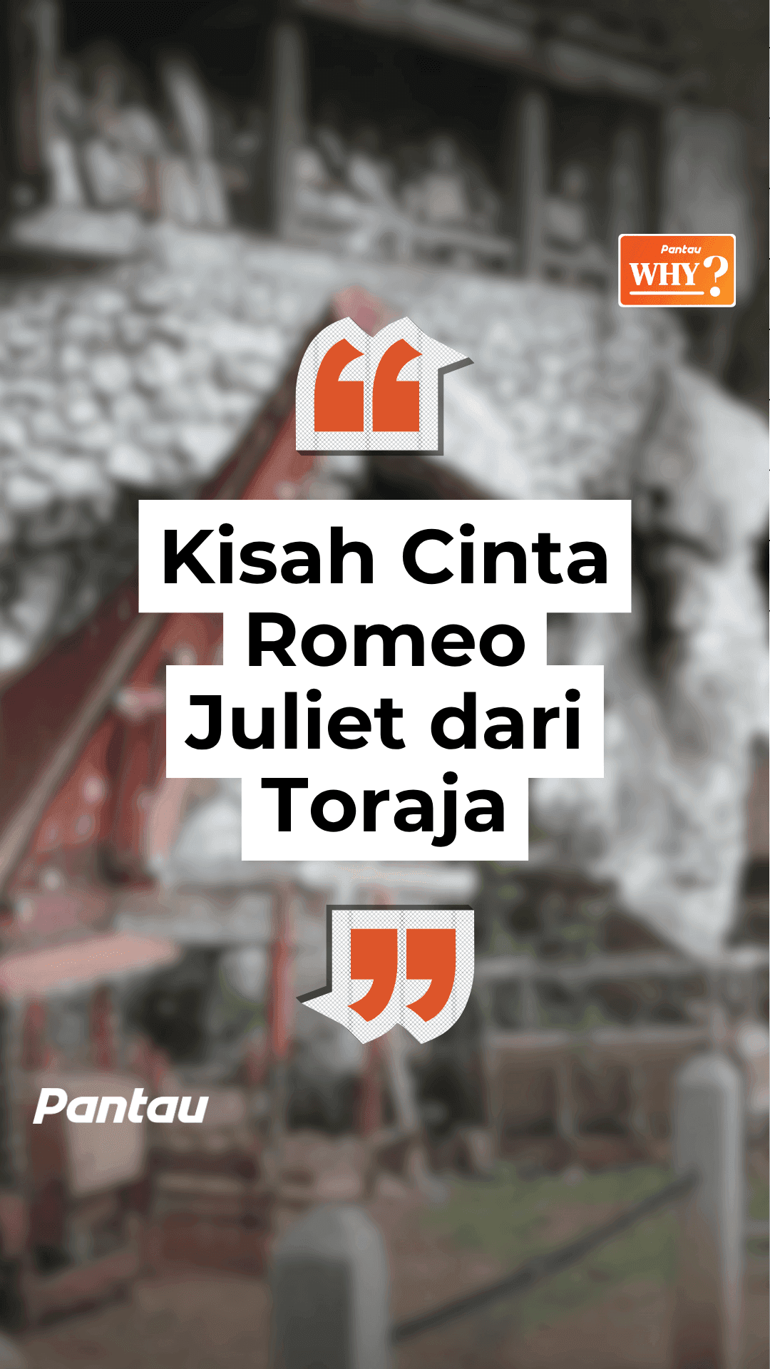 KISAH CINTA ROMEO JULIET DARI TORAJA