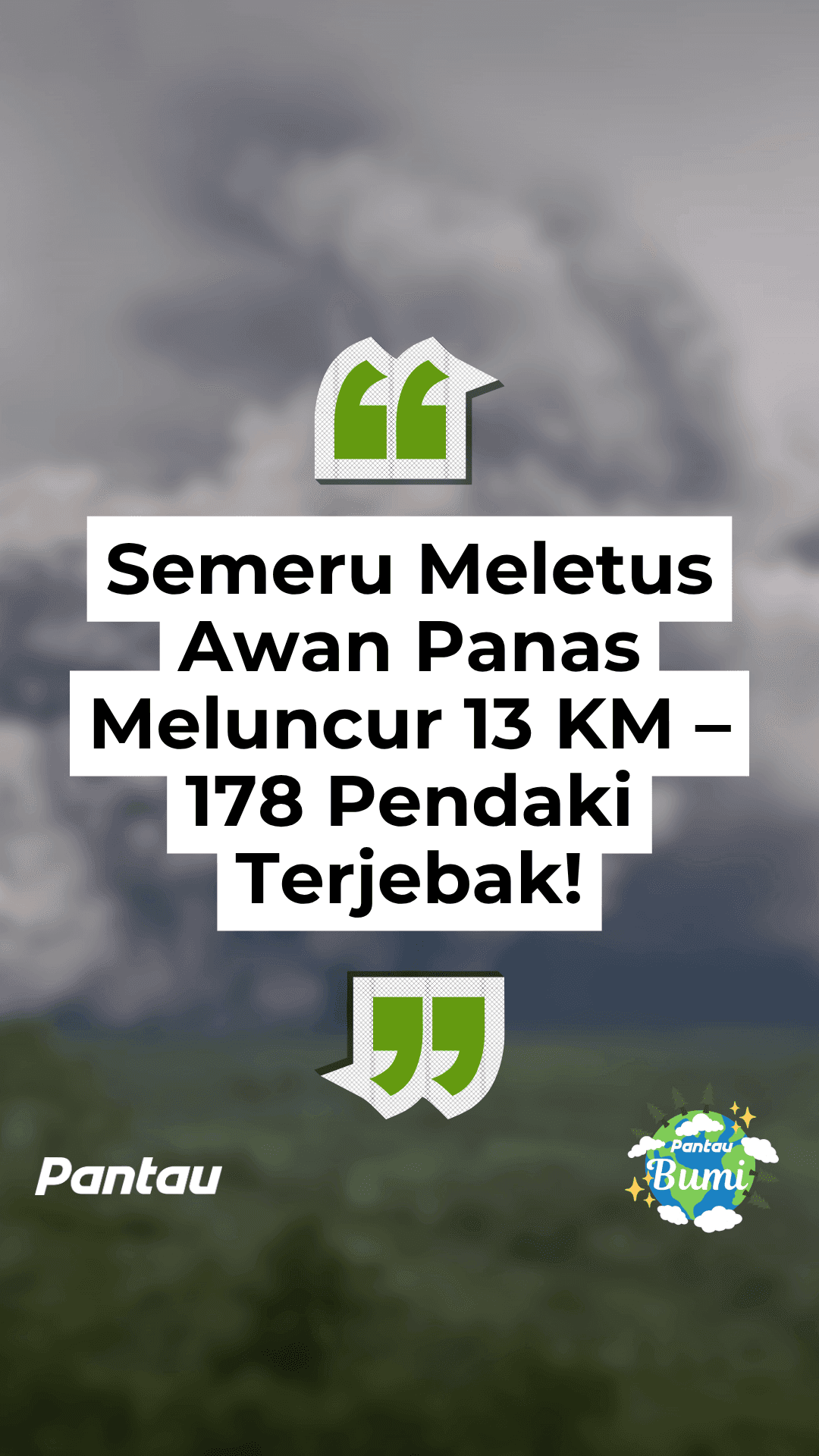 SEMERU MELETUS AWAN PANAS MELUNCUR 13KM -178 PENDAKI TERJEBAK