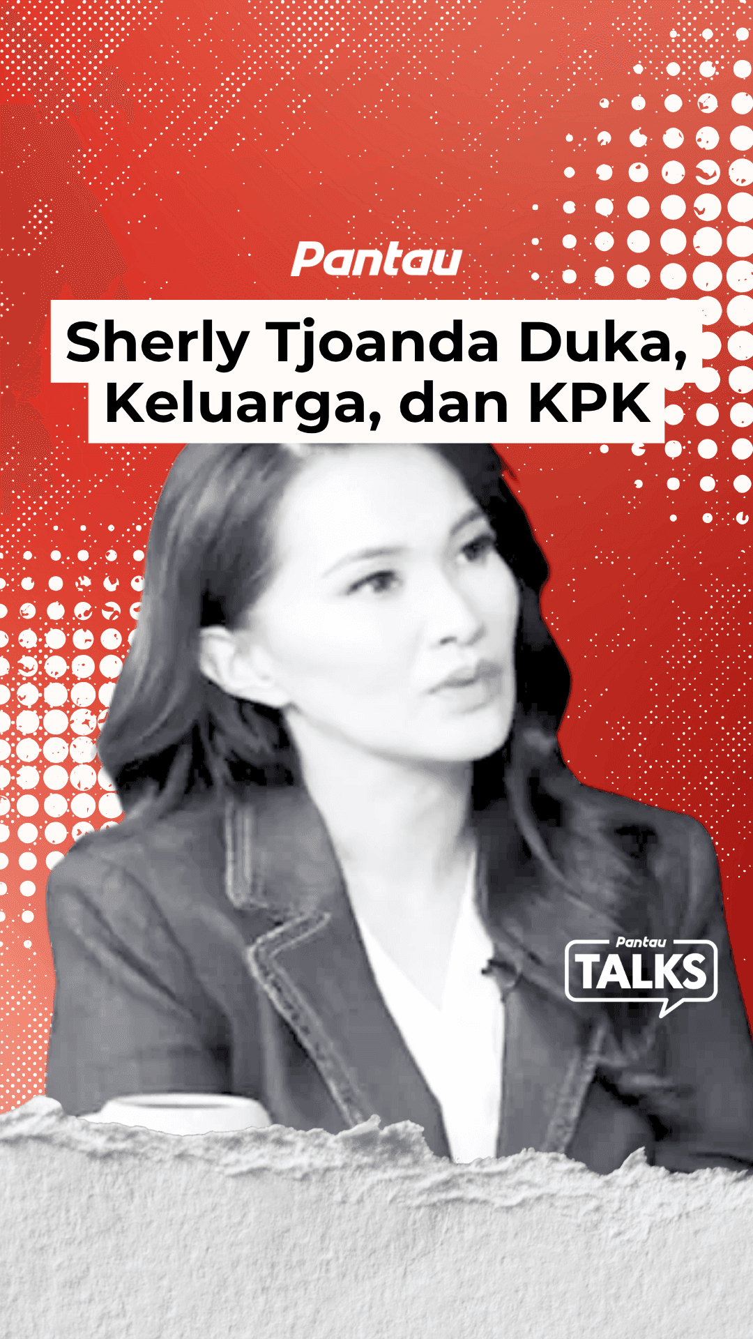SHERLY TJOANDA DUKA, KELUARGA, DAN KPK