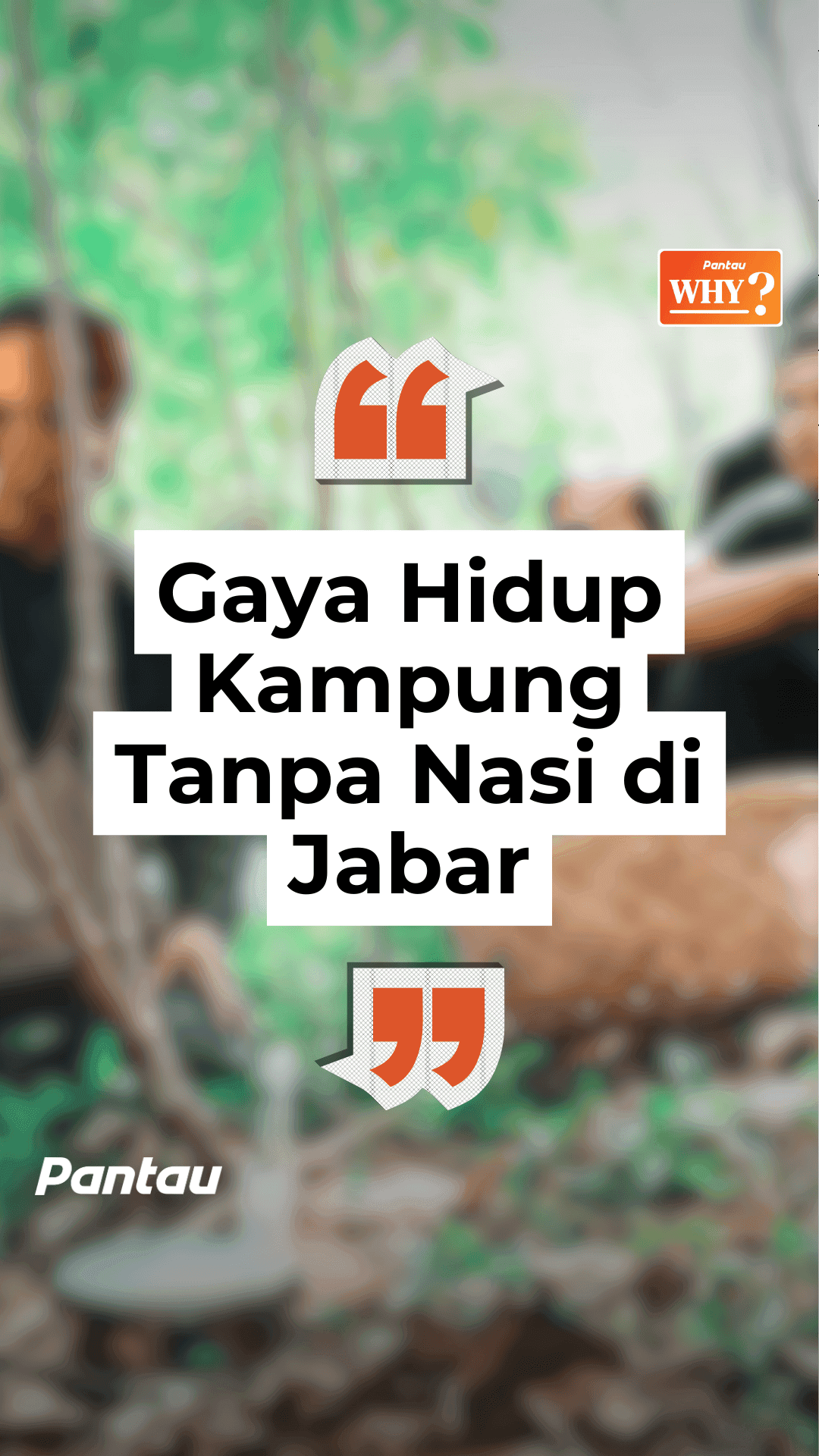 GAYA HIDUP KAMPUNG TANPA NASI DI JABAR