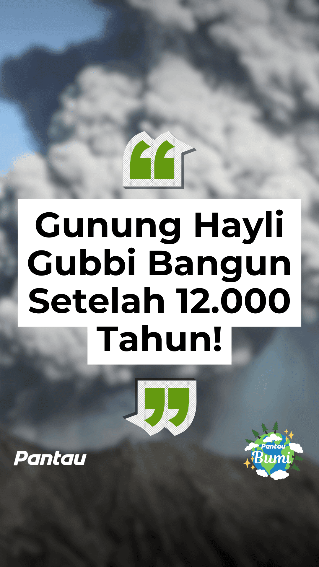 GUNUNG HAYLI GUBBI BANGUN SETELAH 12.000 TAHUH