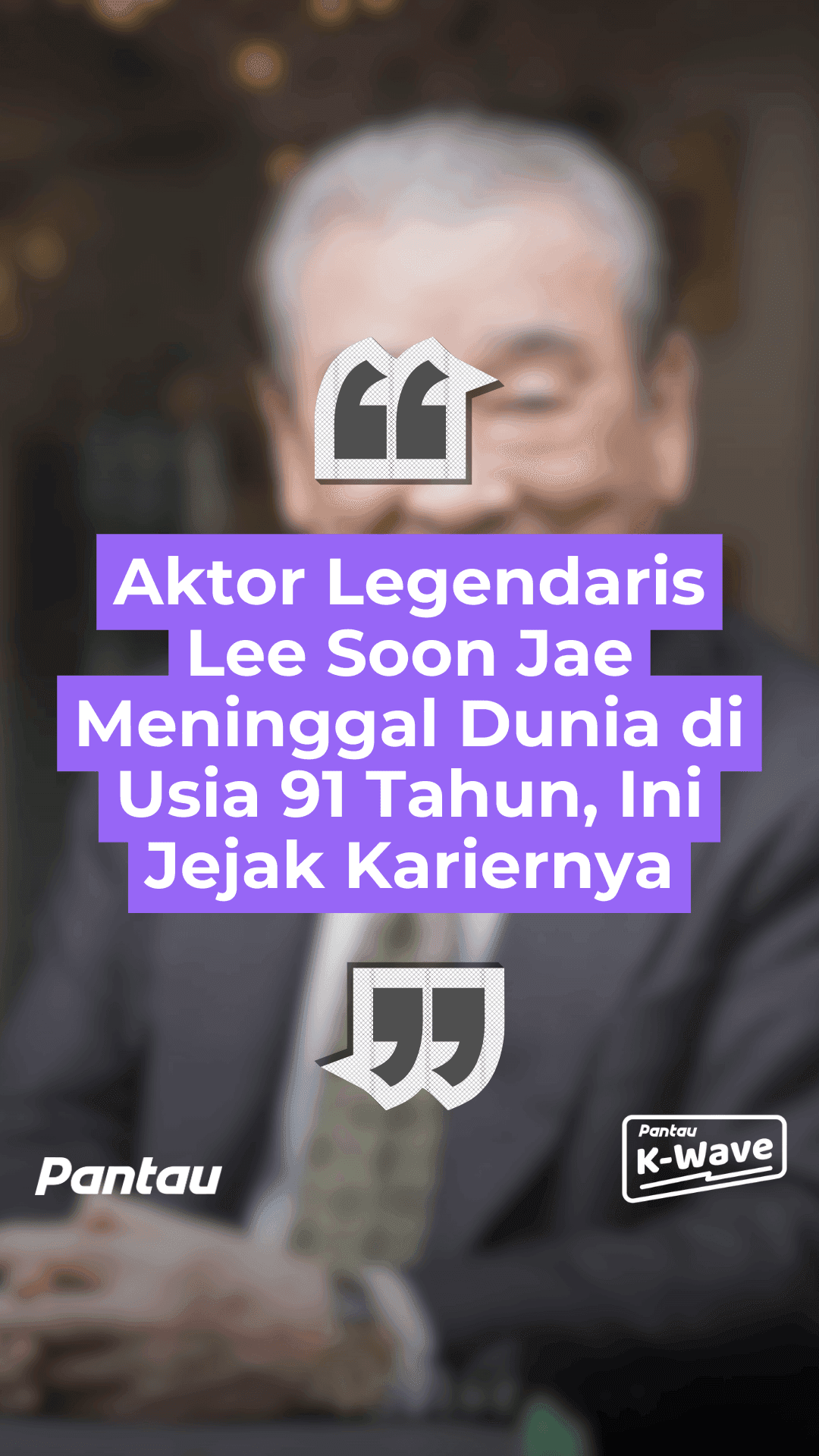 AKTOR LEGENDARIS LEE SOON JAE MENINGGAL DUNIA DI USIA 91 TAHUN, INI JEJAK KARIERNYA