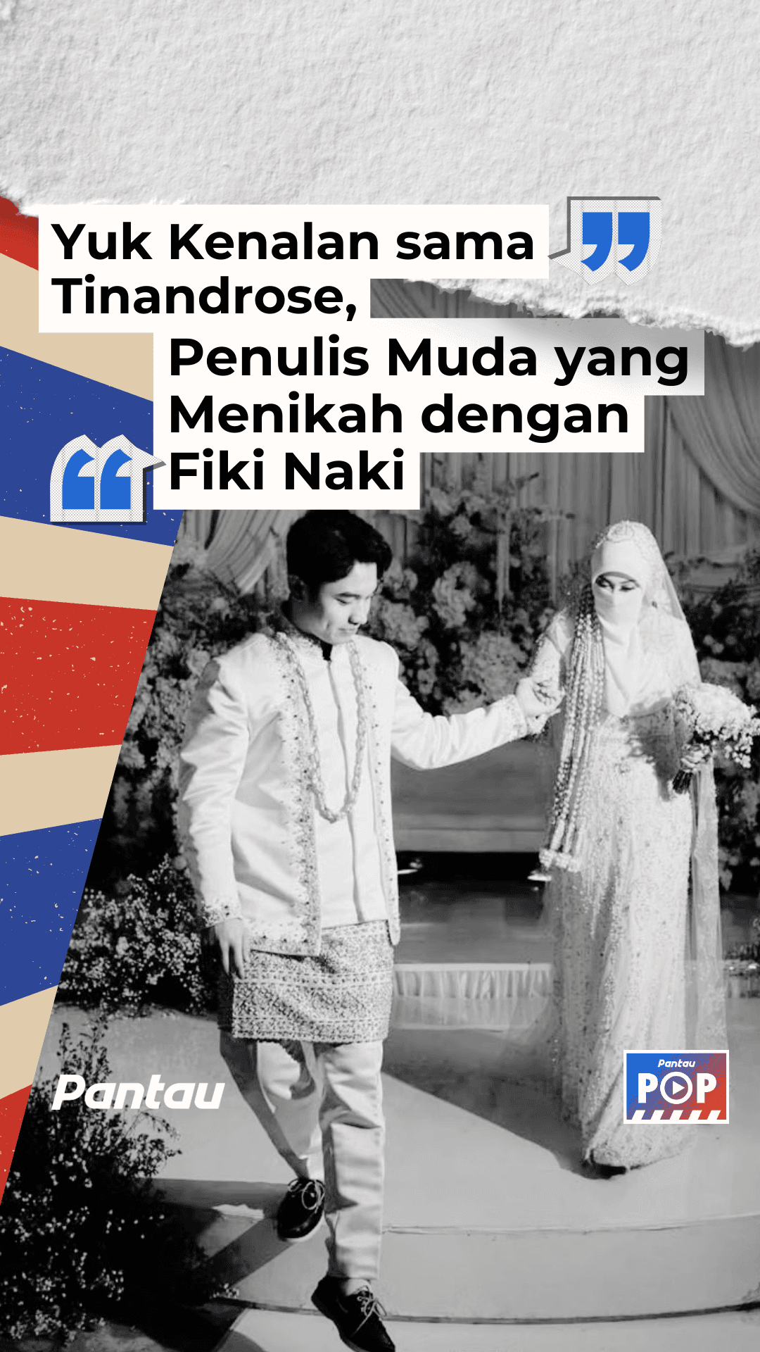 TINANDROSE PENULIS MUDA YANG MENIKAH DENGAN FIKI NAKI