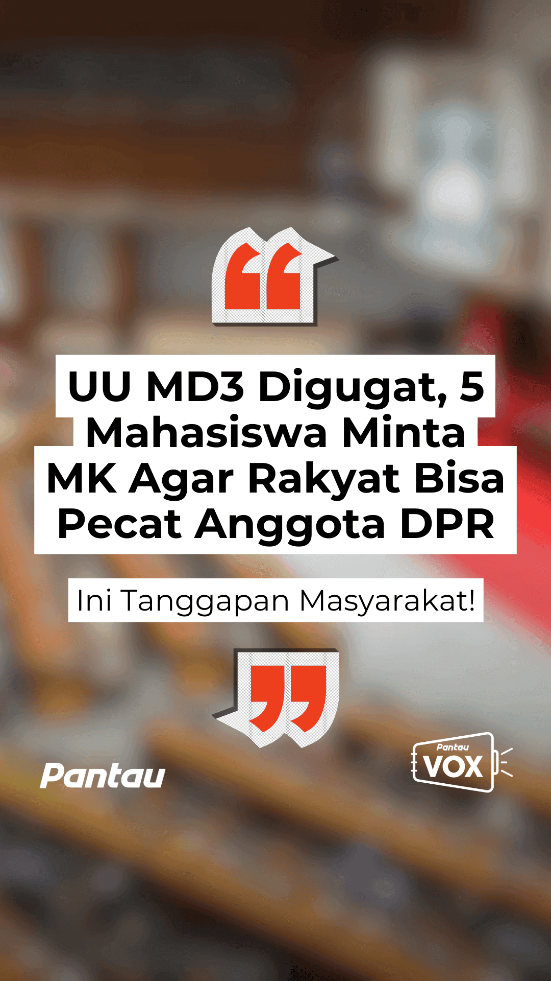 UU MD3 DIGUGAT, 5 MAHASISWA MINTA MK AGAR RAKYAT BISA PECAT ANGGOTA DPR