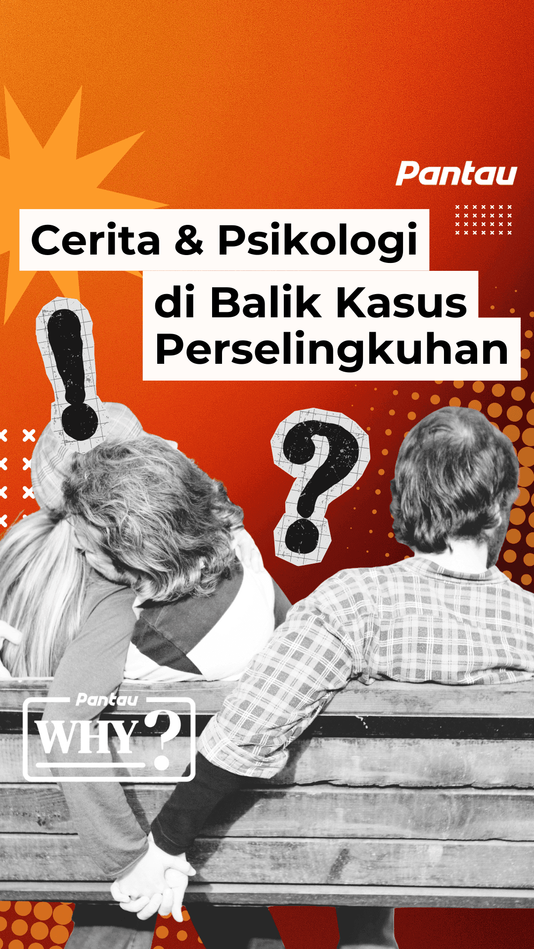 CERITA & PSIKOLOGI DI BALIK KASUS PERSELINGKUHAN