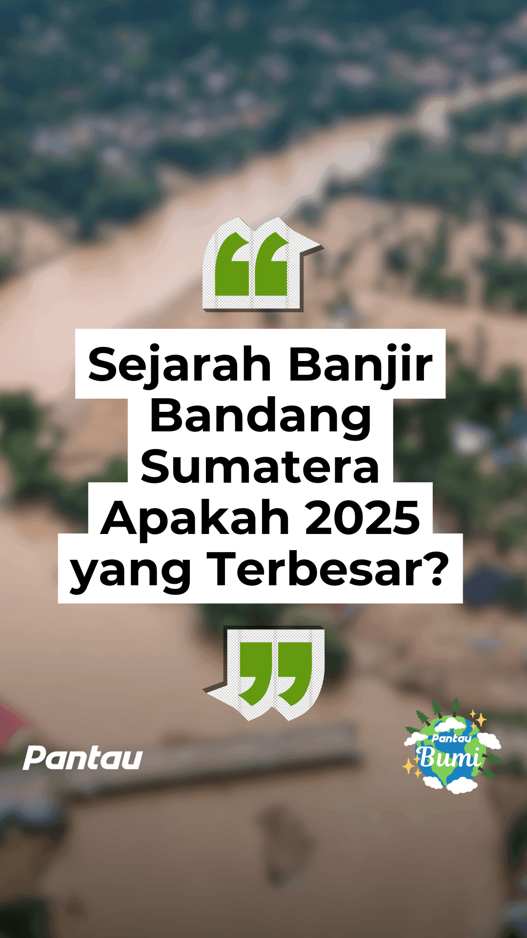 SEJARAH BANJIR BANDANG SUMATERA