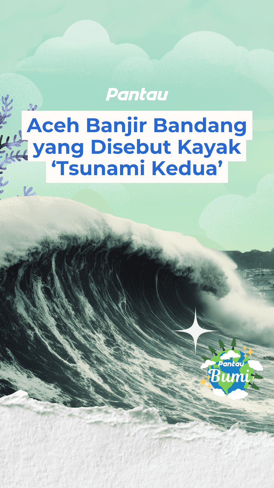 ACEH BANJIR BANDANF YANG DISEBUT KAYAK TSUNAMI KEDUA
