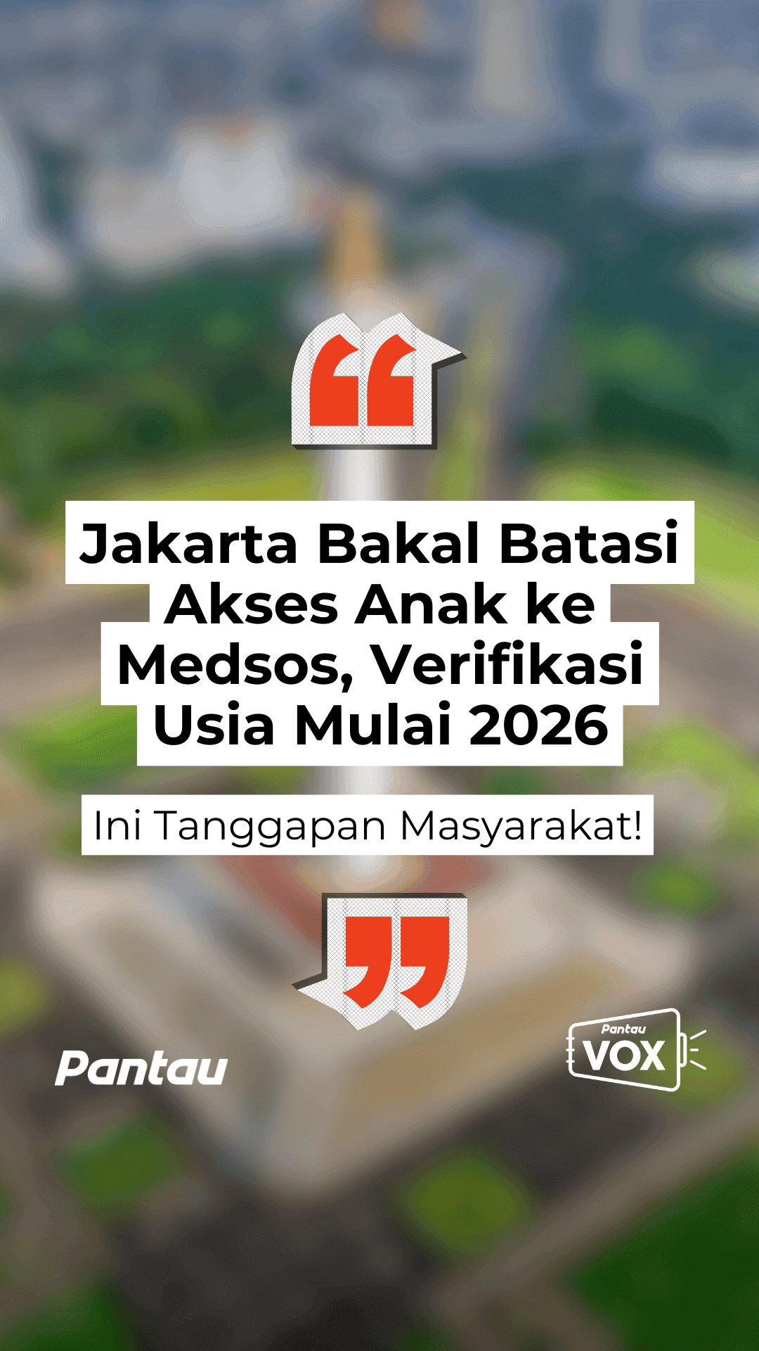 JAKARTA BAKAL BATASI AKSES ANAK KE MEDSOS, VERIFIKASI USIA MULAI 2026