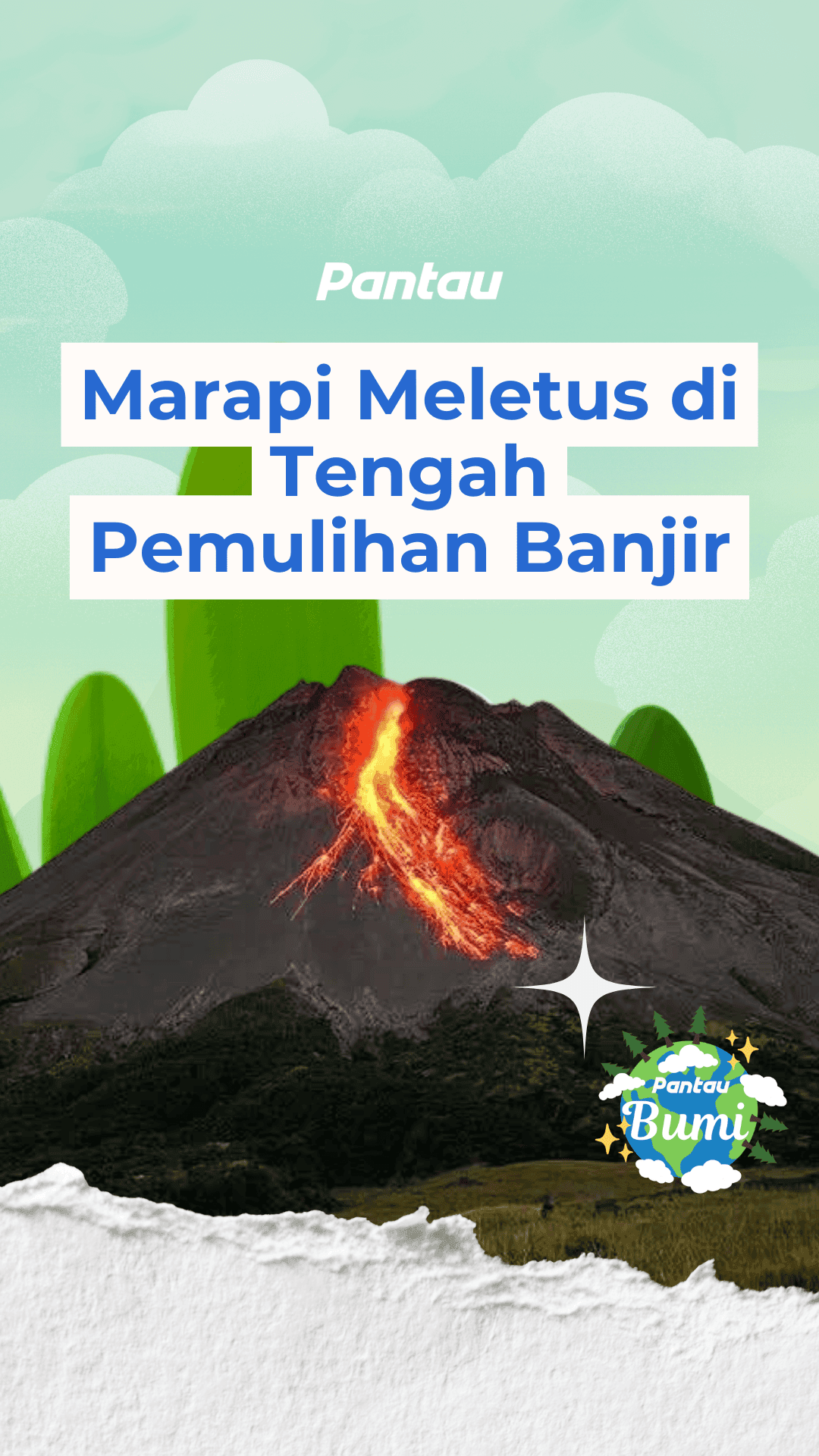 MERAPI MELETUS DI TENGAH PEMULIHAN BANJIR