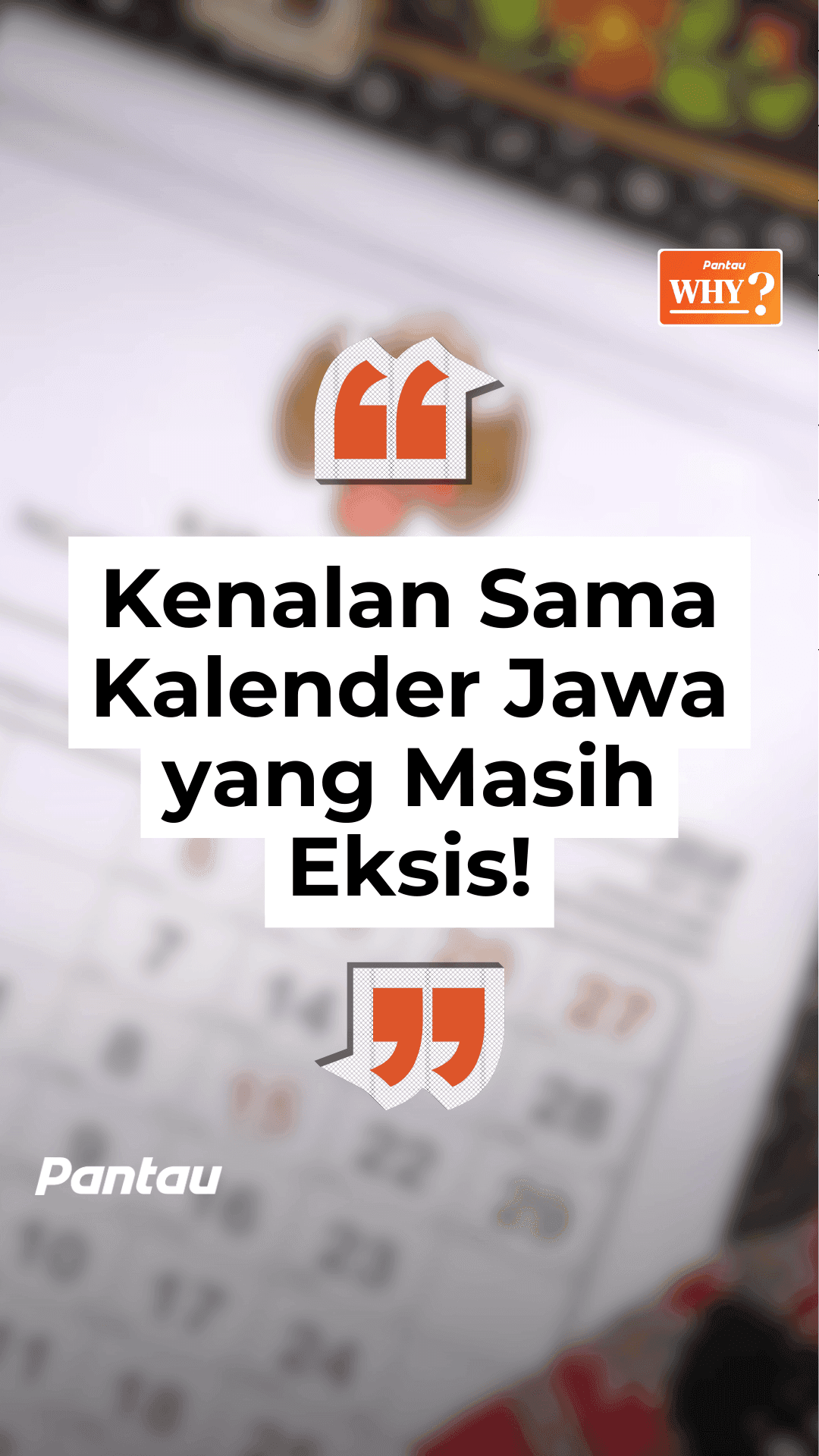 KENALAN SAMA KALENDER JAWA YANG MASIH EKSIS!