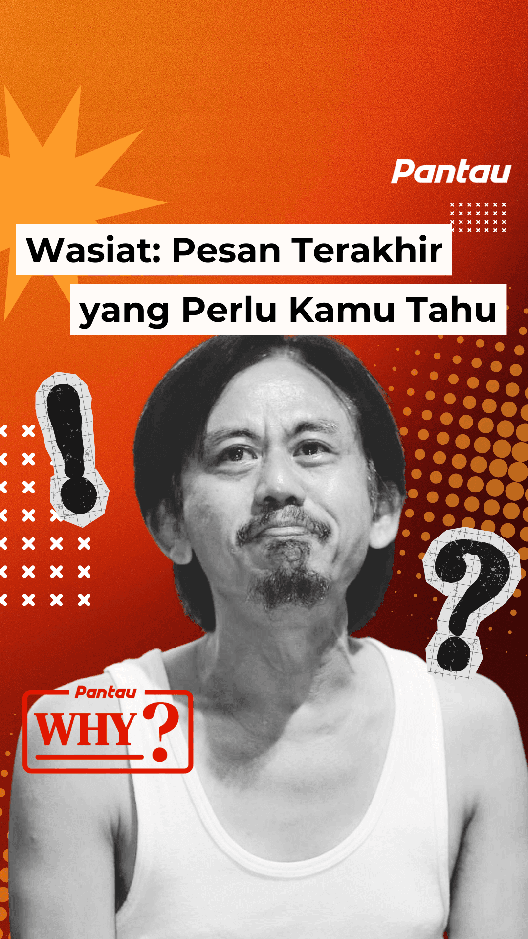 WASIAT : PESAN TERAKHIR YANG PERLU KAMU TAHU