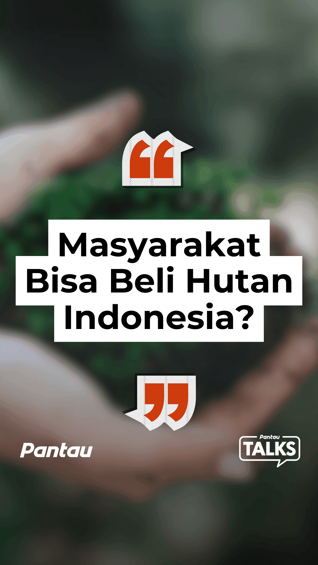 MASYARAKAT BISA BELI HUTAN INDONESIA?