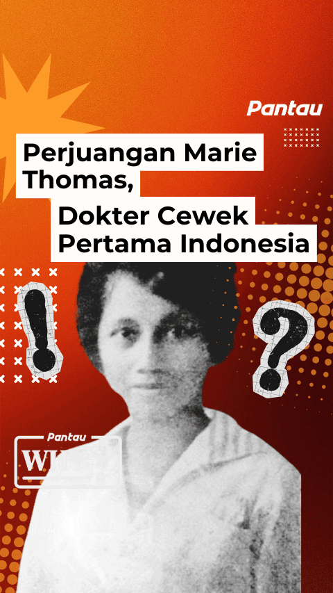 PERJUANGAN MARIE THOMAS, DOKTER CEWEK PERTAMA INDONESIA