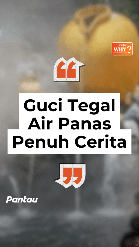 GUCI TEGAL AIR PANAS PENUH CERITA