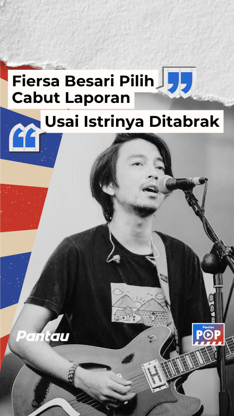 FIERSA BESARI PILIH CABUT LAPORAN USAI ISTRIKNYA DILABRAK
