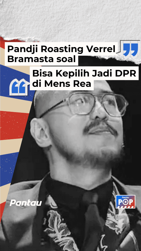 PANDJI ROASTING VERREL BRAMASTA SOAL BISA KEPILIH JADI DPR DI MENS REA