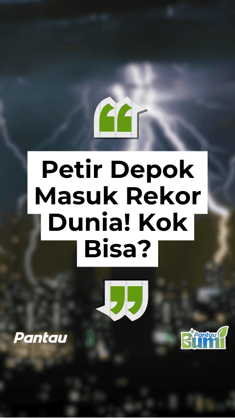 PETIR DEPOK MASUK REKOR DUNIA! KOK BISA?