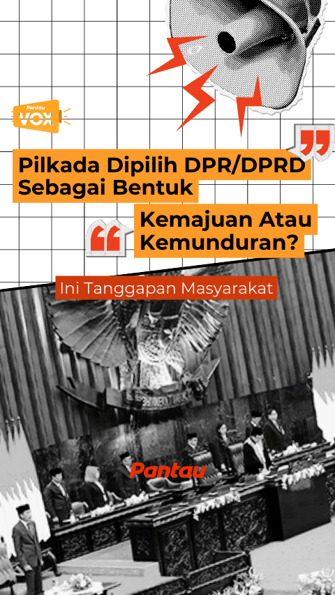 PILKADA DIPILIH DPR/DPRD SEBAGAI BENTUK KEMAJUAN ATAU KEMUNDURAN?