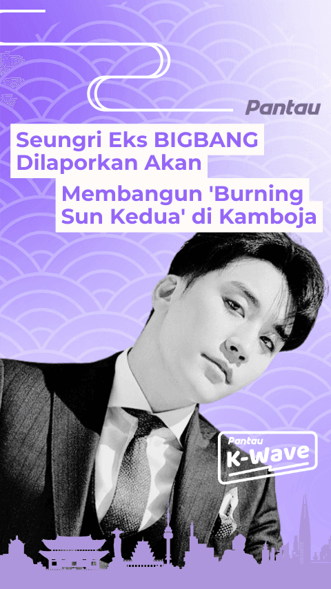 SEUNGRI EKS BIGBANG MEMBANGUN BURNUNG SUN KEDUA DI KAMBOJA