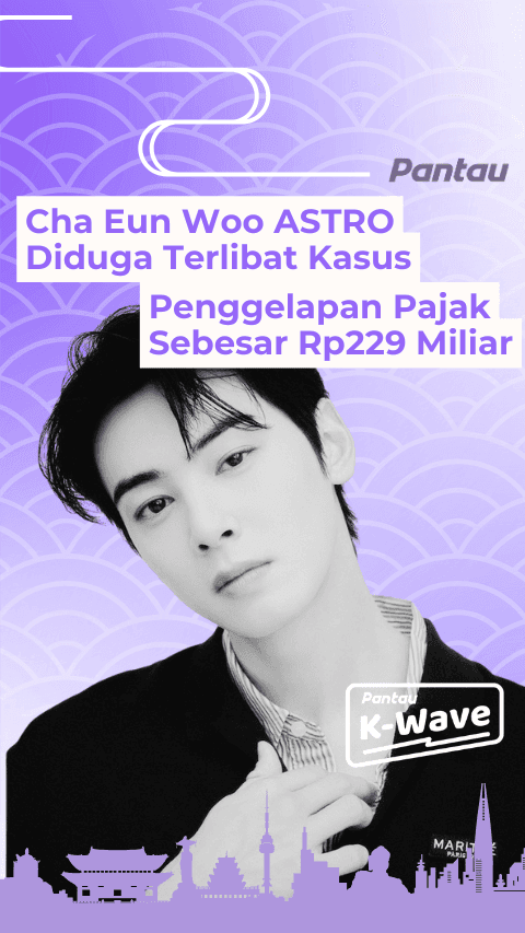 CHA EUN WOO ASTRO DIDUGA TERLIBAT KASUS PENGGELAPAN PAJAK SEBESAR 229 MILLIAR