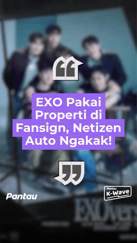 EXO PAKE PROPERTI DI FAN SIGN, NETIZEN AUTO NGAKAK