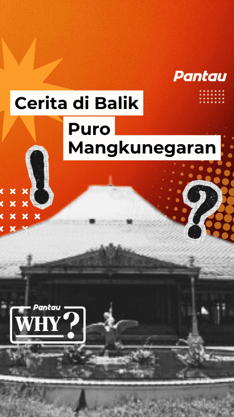 CERITA DI BALIK PURO MANGKUNEGARAN