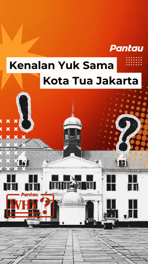 KENALAN YUK SAMA KOTA TUA JAKARTA