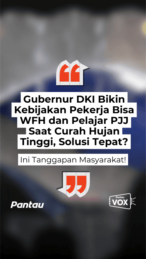 GUBERNUR DKI BIKIN KEBIJAKAN PEKERJA BUSA WFH DAN PELAJAR PJJ