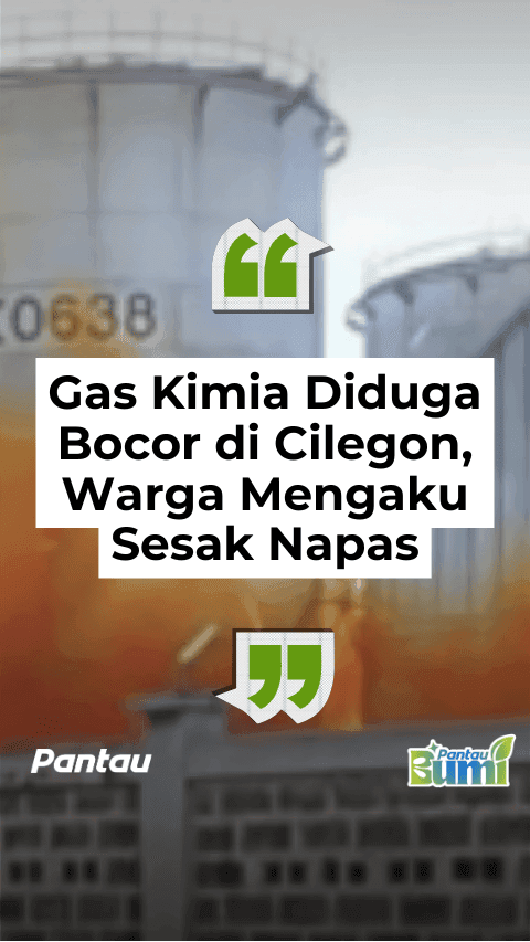 GAS KIMIA DIDUGA BOCOR DI CILEGON, WARGA MENGAKU SESAK NAPAS
