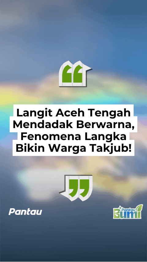 LANGIT ACEH TENGAH MENDADAK BERWARNA
