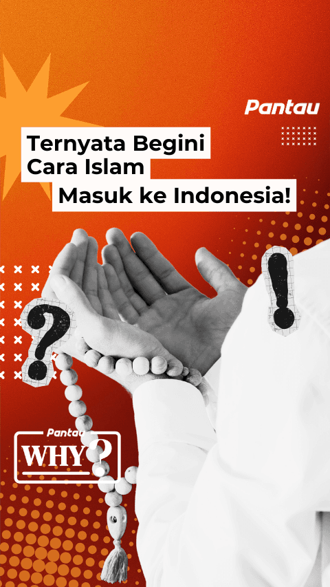 BEGINI CARA ISLAM MASUK KE INDONESIA