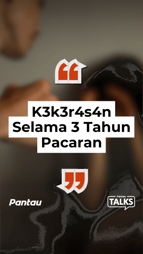 KEKERASAN SELAMA 3 TAHUN PACARAN