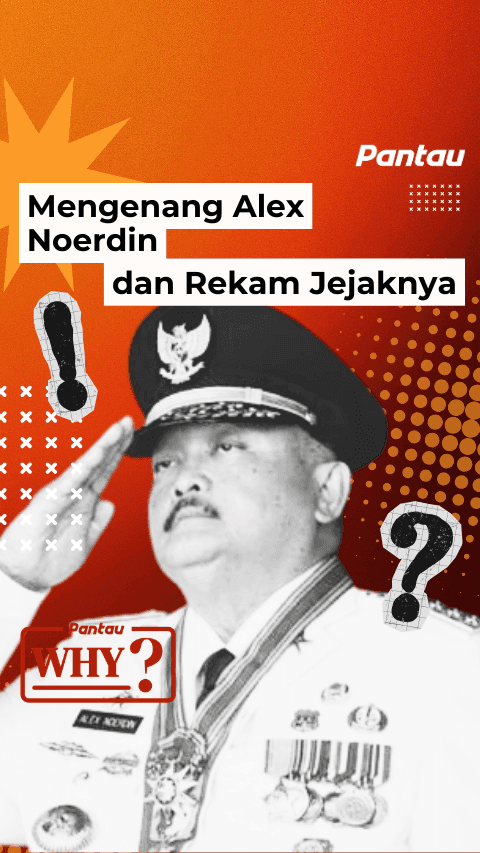 MENGENANG ALEX NOERDIN DAN REKAM JEJAKNYA