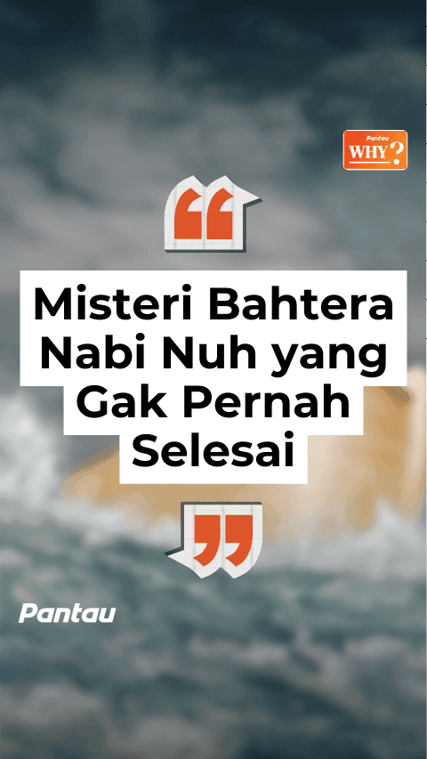BAHTERA NABI NUH YANG GAK PERNAH SELESAI