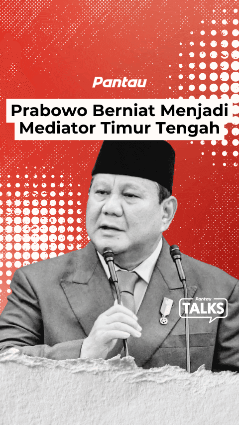 PRABOWO BERNIAT MENJADI MEDIATOR TIMUR TENGAH