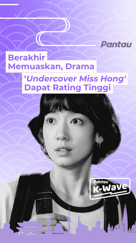 BERAKHIR MEMUASKAN DRAMA UNDERCOVER MISS HONG