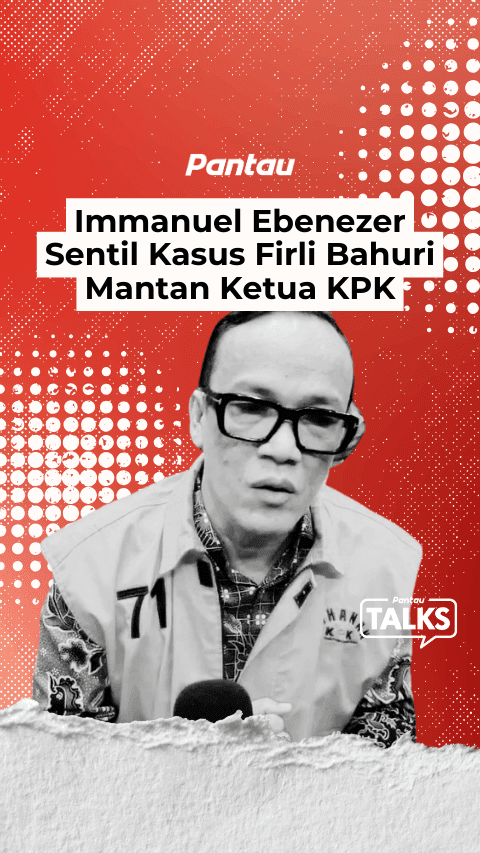 IMMANUEL EBENEZER SENTIL KASUS FIRLI BAHURI