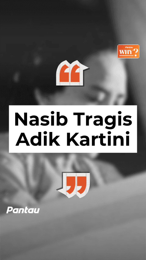 NASIB TRAGIS ADIK KARTINI