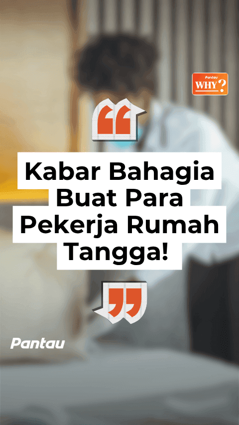 KABAR BAHAGIA BUAT PARA PEKERJA RUMAH TANGGA